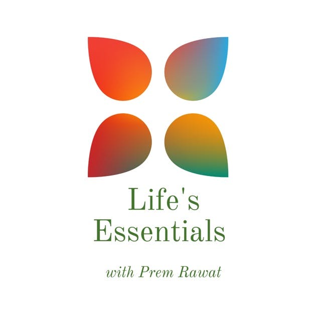 Life’s Essentials with Prem Rawat